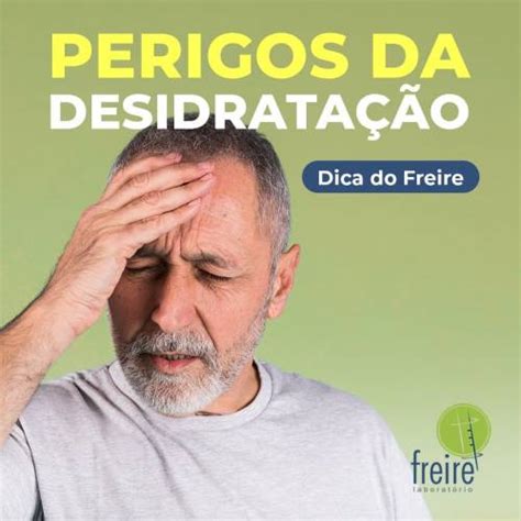 PERIGOS DA DESIDRATAÇÃO labfreire