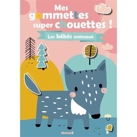 Hemma Mes Gommettes Super Chouettes Bebes Animaux X