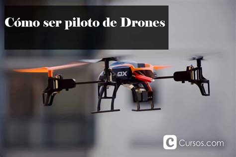 Cómo ser piloto de Drones Cursos