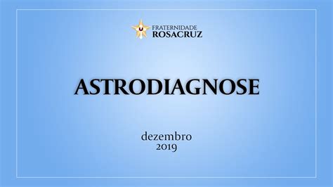 Estudos Sobre Astrodiagnose Dezembro De Fraternidade Rosacruz