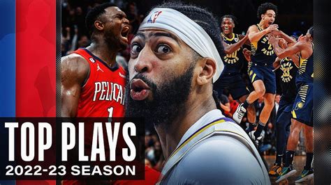 1 Hour Of The Top Plays Of The 2022 23 NBA Season Pt 1 YouTube