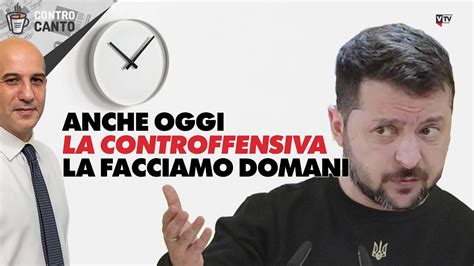 Anche Oggi La Controffensiva La Facciamo Domani Il Controcanto