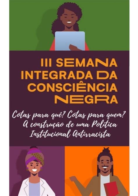 III Semana Integrada da Consciência Negra Instituto Federal de