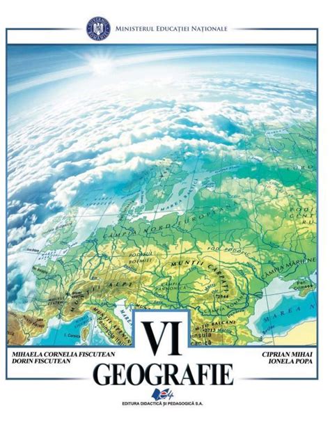 Manual Pentru Clasa A Vi A Geografie Mihaela Cornelia Fiscutean