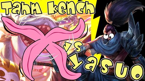 Sexy Zungenaction Tahm Kench Top VS Yasuo Der Schlingel League Of