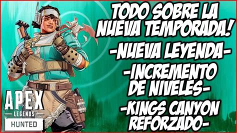 ¡todo Lo Nuevo De La Temporada 14 Aumento De Niveles Nueva Leyenda