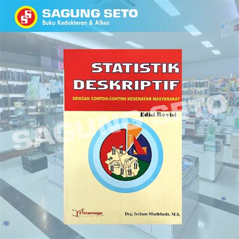 Jual BUKU STATISTIK DESKRIPTIF EDISI REVISI DENGAN CONTOH CONTOH