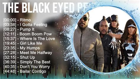 The Black Eyed Peas Greatest Hits Best Songs Music Hits Collection