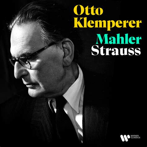 Mahler And Strauss オットー・クレンペラー Qobuz