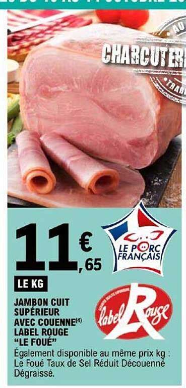 Promo Jambon Cuit Sup Rieur Avec Couenne Label Rouge Le Fou Chez E