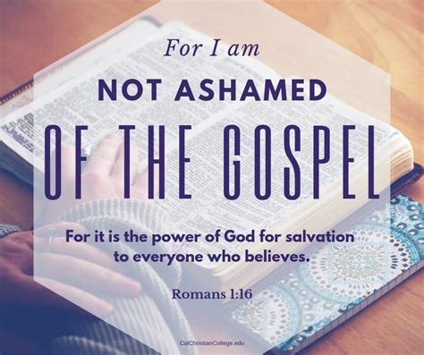 Romans For I Am Not Ashamed Of The Gospel For It Is The Power Of