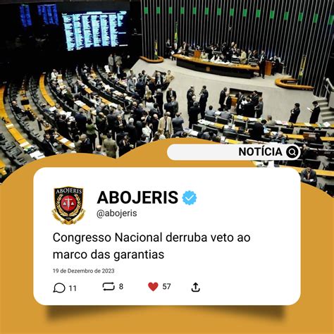 Congresso Nacional Derruba Veto Ao Marco Das Garantias Abojeris