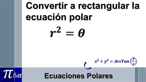 Transformación de una ecuación de polar a rectangular ejemplo 13