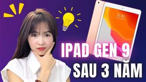 Có Nên Mua Ipad Gen 9 ở 2024 Review Chi Tiết Nhất Dreviews Youtube