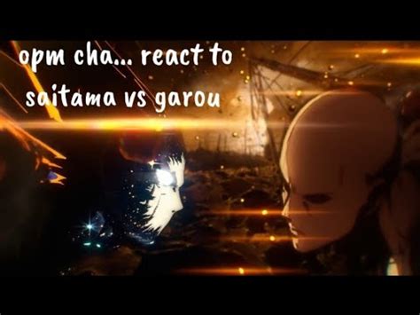 Past S class heroes react to Saitama || saitama vs garou || OPM || One ...