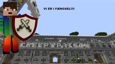 Dansk Minecraft VI ER I FÆNGSEL Dansk Prison YouTube