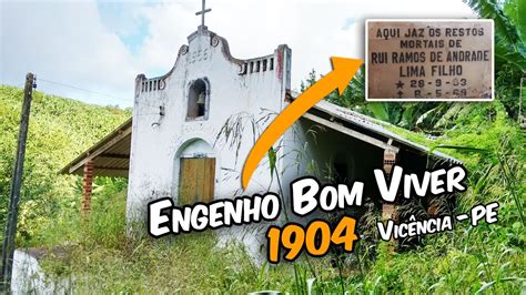 ENGENHO BOM VIVER FUNDADO em 1904 VICÊNCIA PE CONHEÇA a