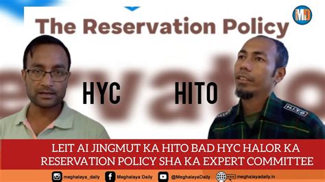 Leit Ai Jingmut Ka Hito Bad Hyc Halor Ka Reservation Policy Sha Ka