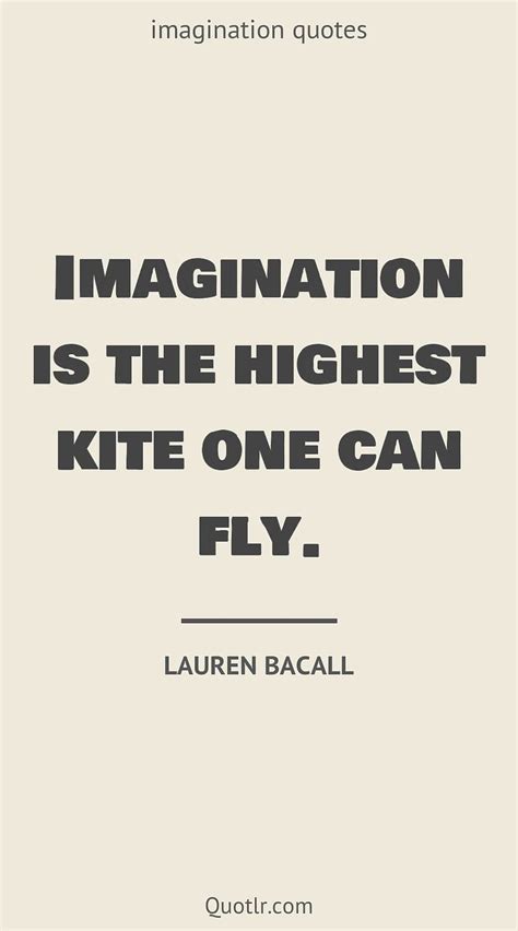 Love Imagination Quotes That Will Activate Your Desire To Change