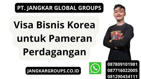 Visa Bisnis Korea Untuk Pameran Perdagangan Jangkar Global Groups