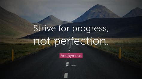 Anonymous Quote Strive For Progress Not Perfection Wallpapers