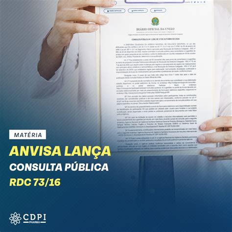 Anvisa Lança Consulta Pública Rdc 7316 Cdpi Pharma A Faculdade Da