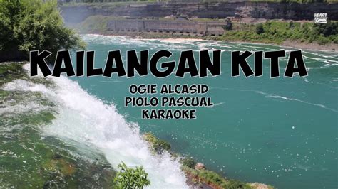 Kailangan Kita Ogie Alcasid Piolo Pascual Karaoke YouTube