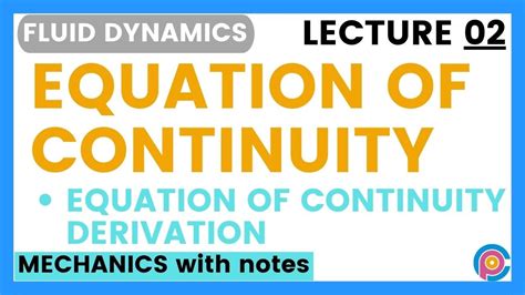 Equation Of Continuity Equation Of Continuity Derivation Example Of Equation Of Continuity