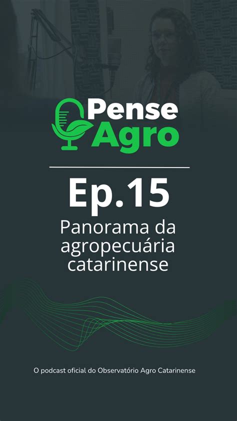 Pense Agro Um Panorama Da Agropecu Ria Catarinense Observat Rio Agro