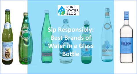 Sip Responsibly: Best Brands of Water in a Glass Bottle - Water Treatment