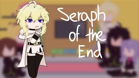 Past Seraph Of The End React Mikayuu Spoiler Youtube