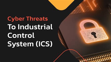 Industrial Control System Security Current Threats And Best Practices