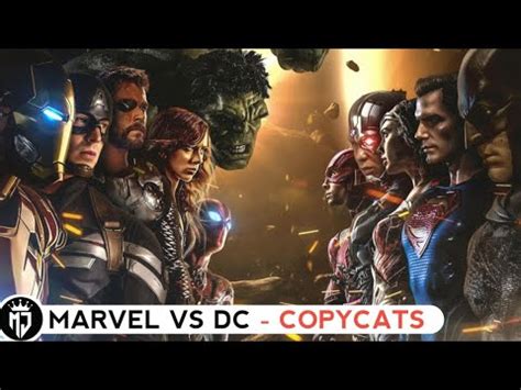 Marvel Vs DC Copycats Are Winners The Power Of Copy Inspiration