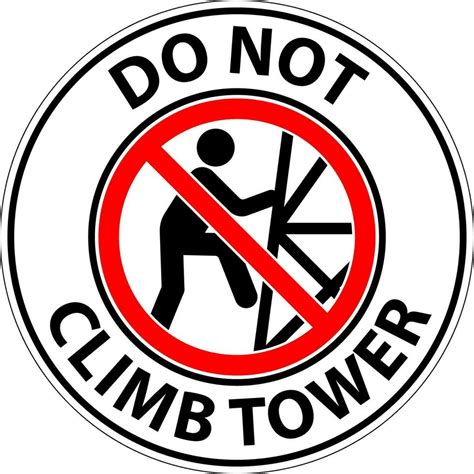 Prohibition Sign Do Not Climb Tower Symbol 25732255 Vector Art At Vecteezy