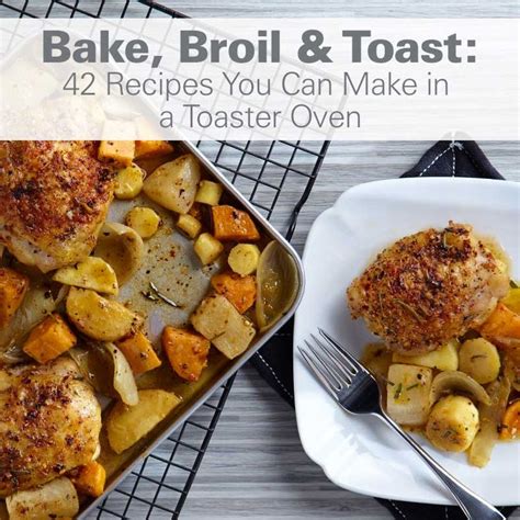 Toaster Oven Easy Dinner Recipes at Elaine Morehouse blog