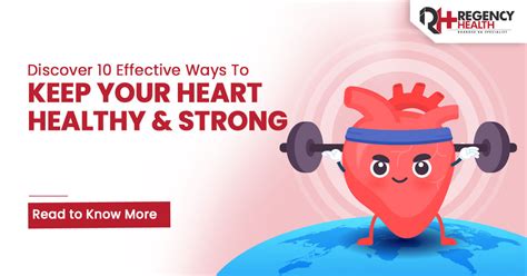 10 Ways To Keep Your Heart Healthy And Strong Regency Healthcare