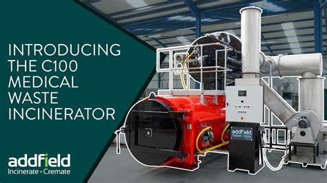 Introducing The C100 Medical Waste Incinerator Youtube