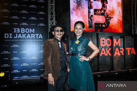 Peluncuran Film Bom Di Jakarta Antara News