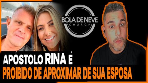 Apostolo Rina Proibido Se Aproximar De Sua Esposa Youtube