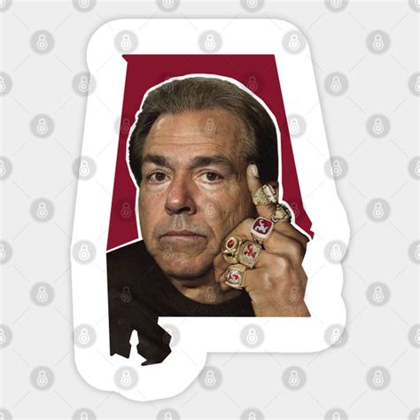 The State Of Nick Saban Nick Saban Net Worth Sticker Sold By Screenwriterkessiah Sku