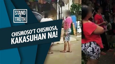 Stand For Truth Mga Chismosot Chismosa Kakasuhan Na Youtube