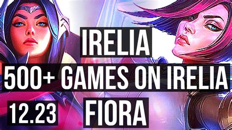 Irelia Vs Fiora Top 8 Solo Kills 500 Games Legendary 1020