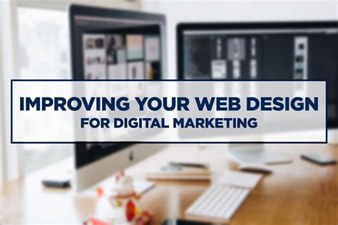 Improving Your Web Design For Digital Marketing