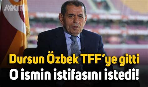 Galatasaray da Dursun Özbek TFF ye gitti o ismin istifasını istedi