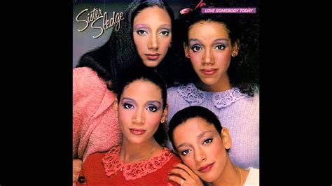 Sister Sledge Got To Love Somebody Youtube