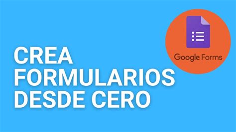 Aprende A Usar Formularios De Google Paso A Paso Parte Youtube