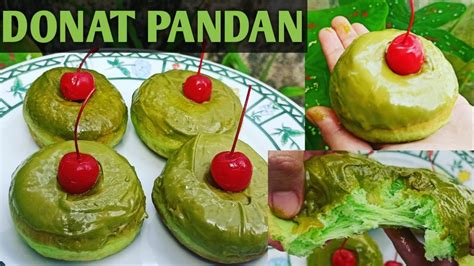 Cara Membuat Donat Enak Dan Empuk Donat Pandan Super Empuk YouTube