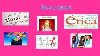 Etica Y Moral PowePoint PPT