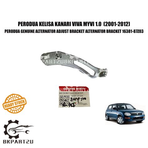 PERODUA KELISA KANARI VIVA MYVI 1 0 ALTERNATOR BRACKET ALTERNATOR