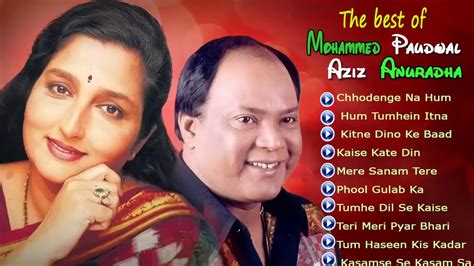 Best Of Mohammed Aziz Anuradha Paudwa Bollywoods Old Is Gold Song